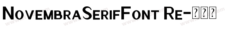 NovembraSerifFont Re字体转换
